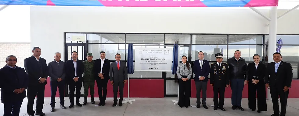 INAUGURA TERE JIMÉNEZ NUEVA ADUANA; AGUASCALIENTES SE CONSOLIDA COMO EL CORAZÓN LOGÍSTICO DE AMÉRICA