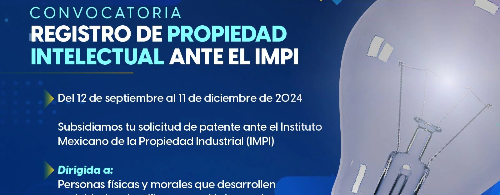 GOBIERNO DEL ESTADO LANZA CONVOCATORIA PARA APOYAR CON EL REGISTRO DE PATENTE GOBIERNO DEL ESTADO LANZA CONVOCATORIA PARA APOYAR CON EL REGISTRO DE PATENTE