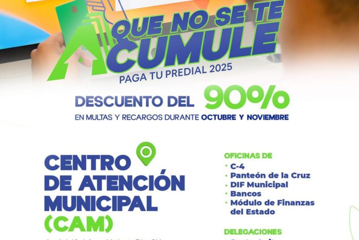 MANTIENE MUNICIPIO 90 POR CIENTO DE DESCUENTO EN MULTAS Y RECARGOS DE PREDIAL DURANTE NOVIEMBRE