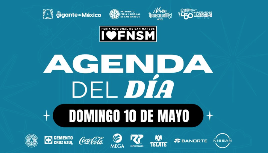 Te compartimos las actividades de la Feria Nacional de San Marcos para este 10 de mayo.