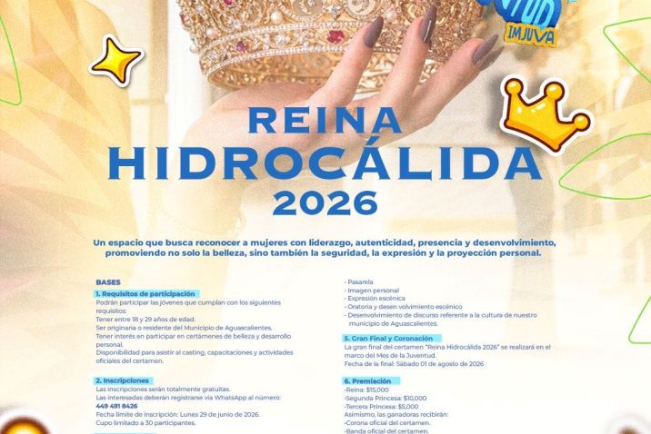 PRESENTA IMJUVA CONVOCATORIA PARA EL CERTAMEN “REINA HIDROCÁLIDA 2026” PRESENTA IMJUVA CONVOCATORIA PARA EL CERTAMEN “REINA HIDROCÁLIDA 2026”