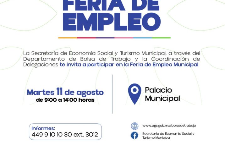 INVITA MUNICIPIO DE AGUASCALIENTES A PARTICIPAR EN LA SEXTA FERIA DE EMPLEO
